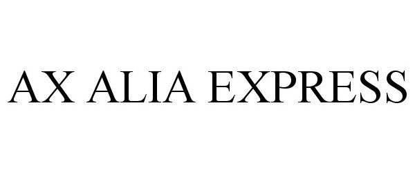 Trademark Logo AX ALIA EXPRESS