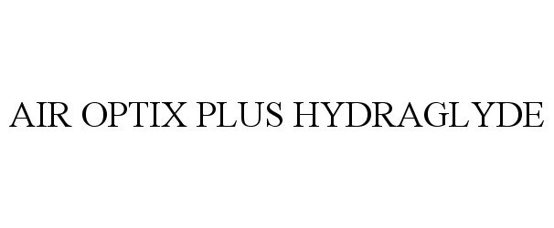  AIR OPTIX PLUS HYDRAGLYDE