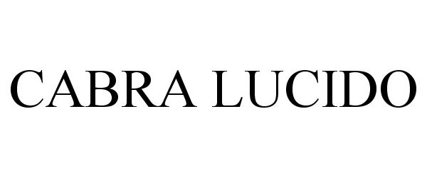 Trademark Logo CABRA LUCIDO
