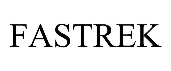 Trademark Logo FASTREK
