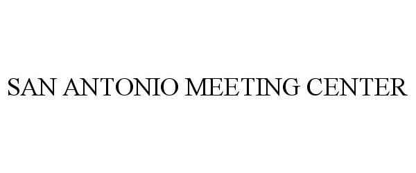  SAN ANTONIO MEETING CENTER