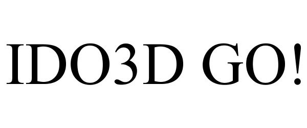 Trademark Logo IDO3D GO!