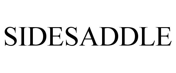 Trademark Logo SIDESADDLE
