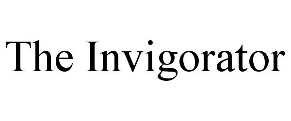 Trademark Logo THE INVIGORATOR