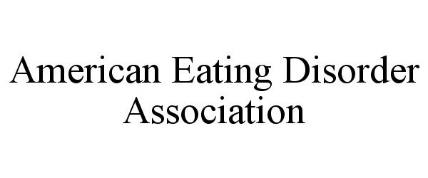  AMERICAN EATING DISORDER ASSOCIATION