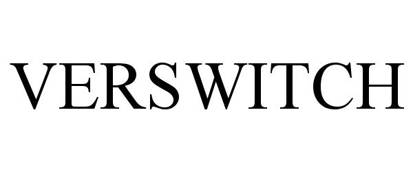 Trademark Logo VERSWITCH