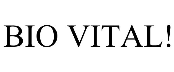  BIO VITAL!