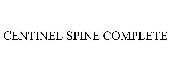 Trademark Logo CENTINEL SPINE COMPLETE