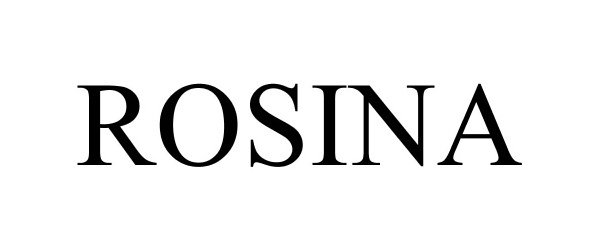 Trademark Logo ROSINA