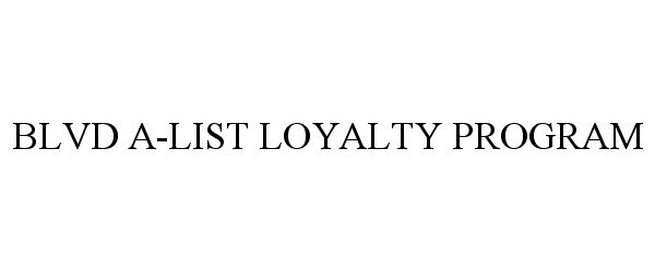  BLVD A-LIST LOYALTY PROGRAM
