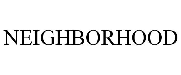 Trademark Logo NEIGHBORHOOD