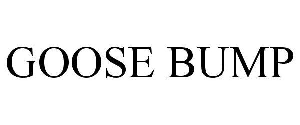 Trademark Logo GOOSE BUMP