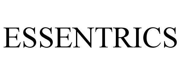 Trademark Logo ESSENTRICS