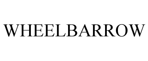Trademark Logo WHEELBARROW