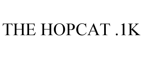  THE HOPCAT .1K