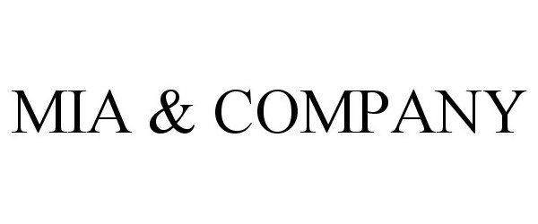 Trademark Logo MIA & COMPANY