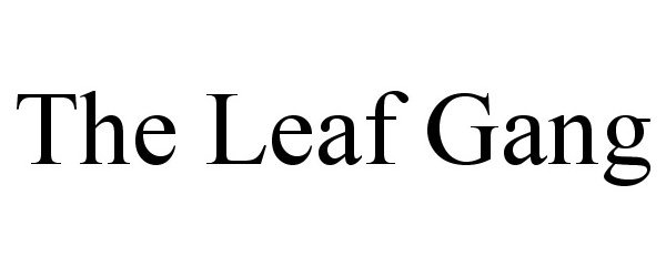  THE LEAF GANG