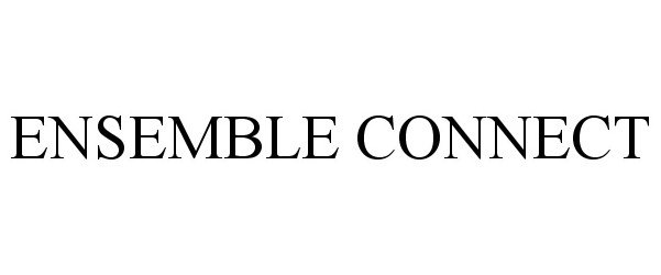 Trademark Logo ENSEMBLE CONNECT