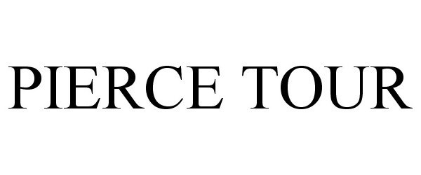 Trademark Logo PIERCE TOUR