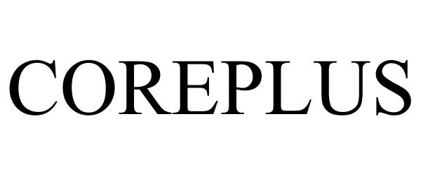 Trademark Logo COREPLUS