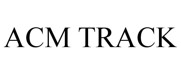 Trademark Logo ACM TRACK