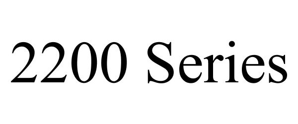  2200 SERIES