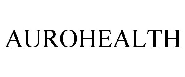 Trademark Logo AUROHEALTH