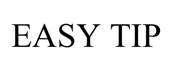 Trademark Logo EASY TIP