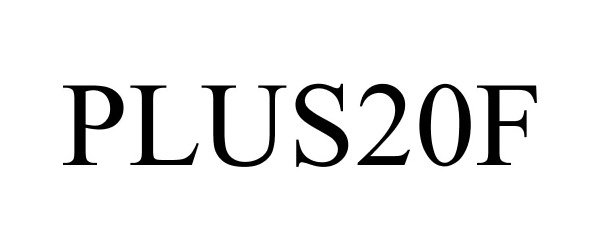 Trademark Logo PLUS20F