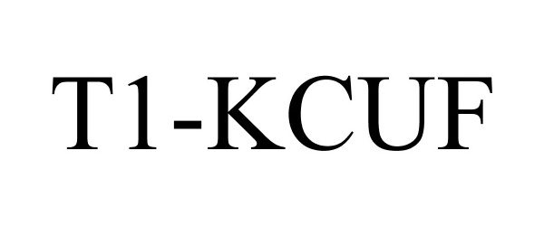 Trademark Logo T1-KCUF