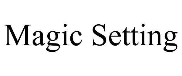  MAGIC SETTING