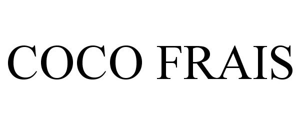 Trademark Logo COCO FRAIS