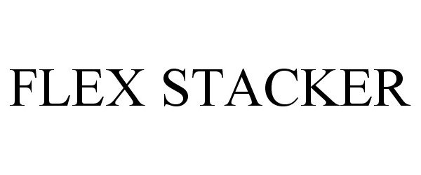  FLEX STACKER