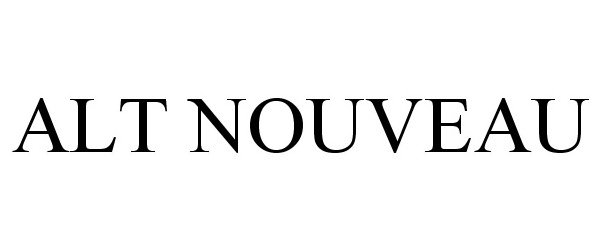  ALT NOUVEAU