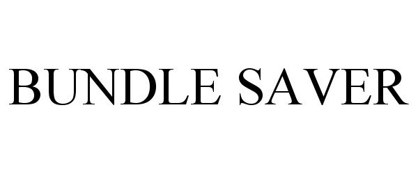 Trademark Logo BUNDLE SAVER