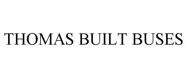 Trademark Logo THOMAS BUILT BUSES