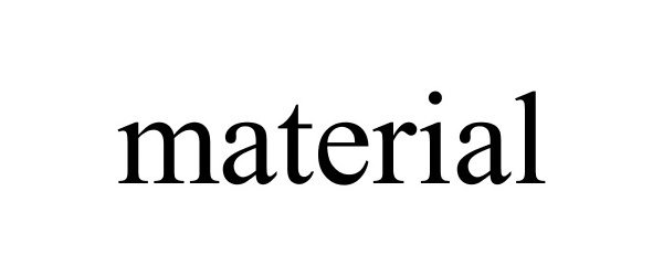 Trademark Logo MATERIAL