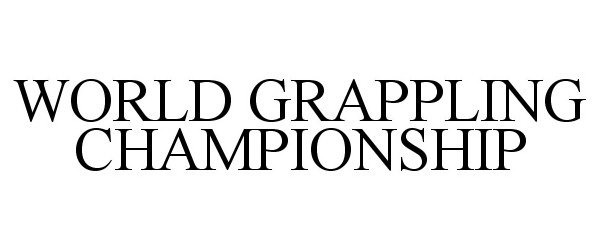  WORLD GRAPPLING CHAMPIONSHIP