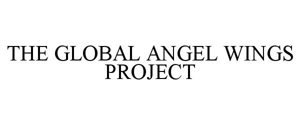  GLOBAL ANGEL WINGS PROJECT