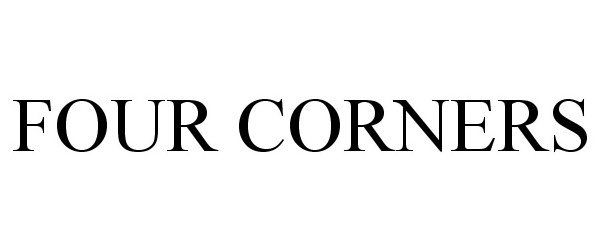 Trademark Logo FOUR CORNERS