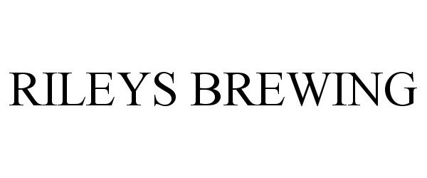 Trademark Logo RILEY'S BREWING