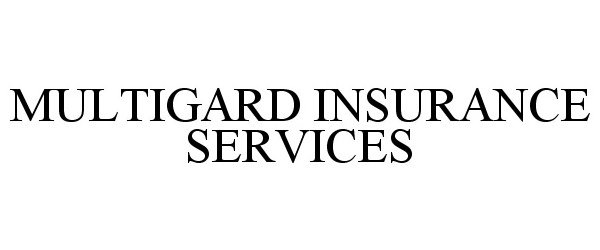  MULTIGARD INSURANCE SERVICES
