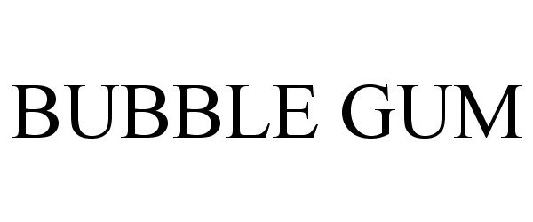Trademark Logo BUBBLE GUM