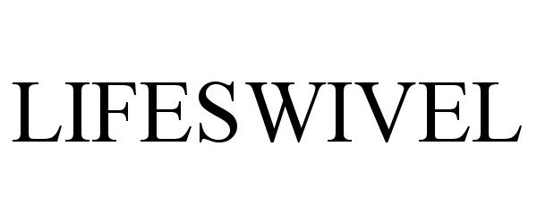 Trademark Logo LIFESWIVEL