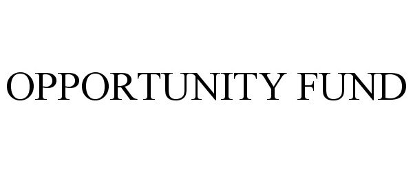  OPPORTUNITY FUND