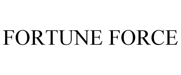 Trademark Logo FORTUNE FORCE