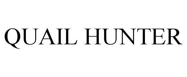 Trademark Logo QUAIL HUNTER
