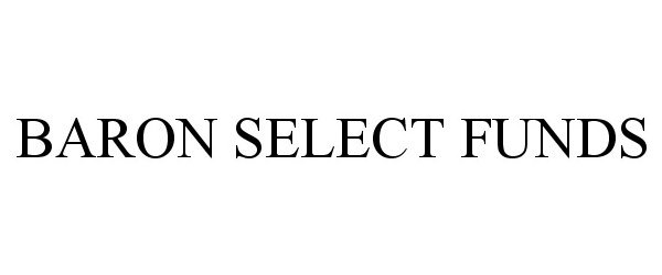  BARON SELECT FUNDS