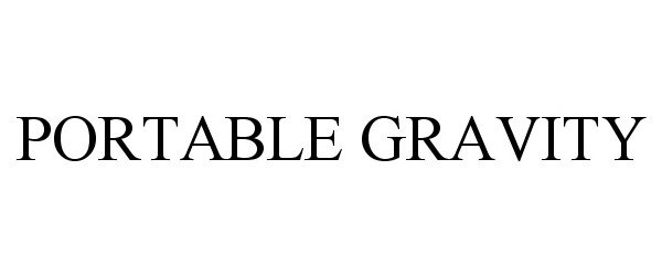 Trademark Logo PORTABLE GRAVITY