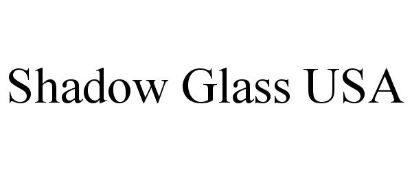 Trademark Logo SHADOW GLASS USA